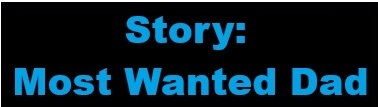 Most Wanted Dad